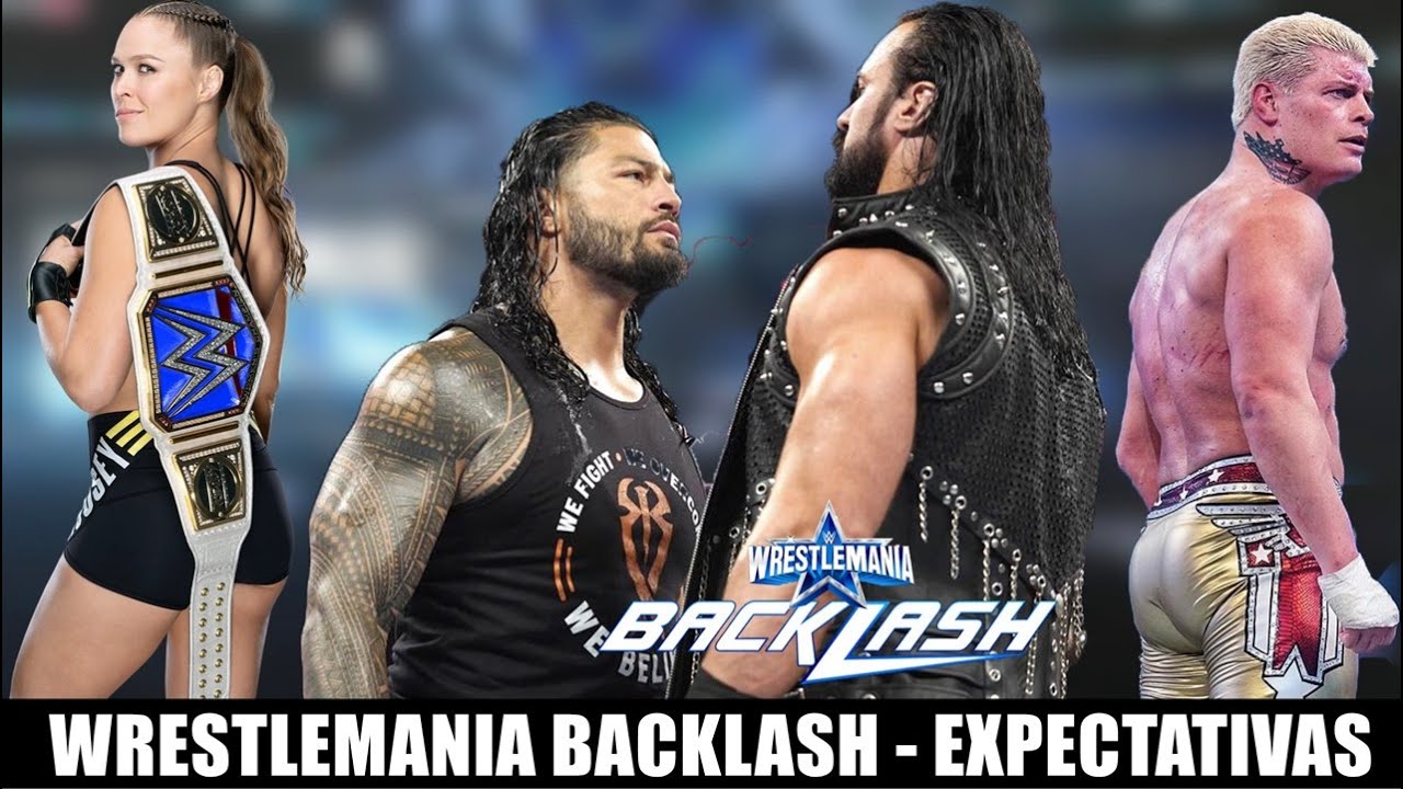 GRANDES SPOILERS PARA A WRESTLEMANIA BACKLASH 2022 - YouTube