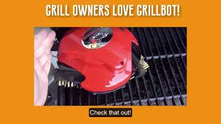 Grillbot reviews are amazing!