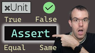 xUnit Assert basics: True/False, Equal, Same, Matches + more