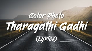 THARAGATHI GADHI LYRICS – COLOUR PHOTO (MOVIE)