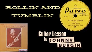 Rollin and Tumblin by Baby Face Leroy,  Feel Like Choppin by J. Littlejohn, lesson by Johnny Burgin