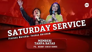 SATURDAY SERVICE | 24 AGS | 18:45 WIB | MEMBERI TANPA BATAS | PS. HENNY KRISTIANUS