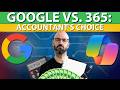 Microsoft 365 or Google Workspace for Accounting Firms?
