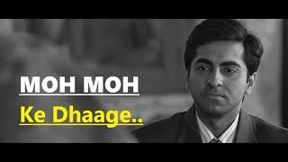 Moh Moh Ke Dhaage Song (Lyrics) Papon | Dum Laga Ke Haisha | Ayushmann Khurrana & Bhumi Pednekar