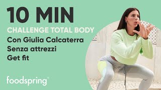 10 min CHALLENGE Total Body con Giulia Calcaterra|Get Fit| foodspring®