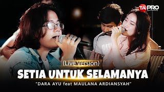 Dara Ayu Ft Maulana Ardiansyah Setia Untuk Selamanya official Music