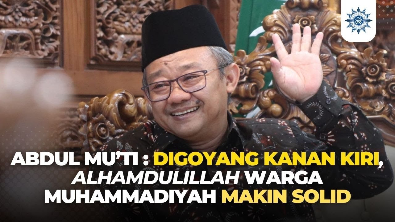 Abdul Mu’ti : Digoyang Kanan Kiri, Alhamdulillah Warga Muhammadiyah ...