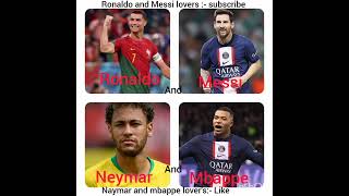 Ronaldo and misse v/s naymar and mbappe lovers 😮|| esma sa kon jaldi bolo#shorts