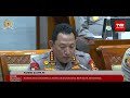 Komisi III DPR RI Raker dengan Kapolri