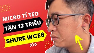 Shure WCE6 Countryman | Chiếc micro đeo tai Cực Chất