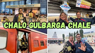 |•Chalo Gulbarga Chale || Mumbai To Gulbarga Full Journey 2023•| Vlog. {AFREEN DASTARKHWAN}