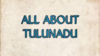 All About Tulunadu History and Culture