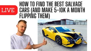 How to Pick the Right Salvage Cars to Flip and Make $$$ Flipping Copart, IAA Salvage Cars for Profit