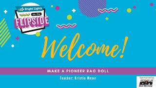 Flipside 2020: Make Pioneer Rag Doll