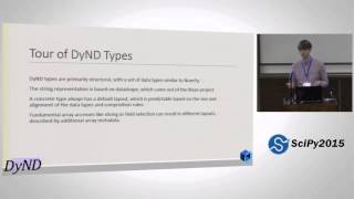 Typing Arrays with DyND | SciPy 2015 | Mark Wiebe