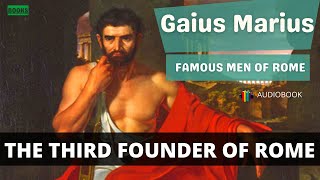 GAIUS MARIUS || Famous Men of Rome || AUDIOBOOK
