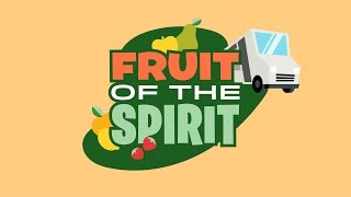 Fruit of the Spirit | Early Childhood Lesson 3