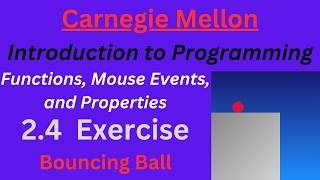CM Intro to Programming Unit 2 Lesson 4 Exercise: Bouncing Ball