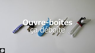 Ouvre-boîtes: ça déboîte