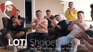 Shqipet Me Plis Intervistë + 5 second Challenge | Loti Show