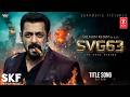 NEW SONG 2026 | SVC63 | Salman Khan x Diljit Dosanjh x Nayanthara | Salman Khan Songs