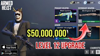 SPENDING $50,000,000 On EHRLINGTON QUAD LV. 12 RIFLE| ARMED HEIST GAMEPLAY