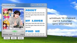tutorial on this windows 95 pro-standard carrd! - © bjork crd