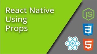React Native - Using Props - Episode 6