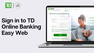 TD EasyWeb Login - How to Sign in to TD Online Banking Account (2024)