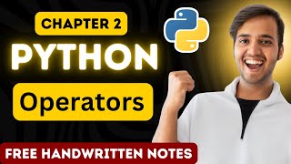 Chapter 2 - Operators in Python | Full Python Course