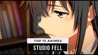 Top 15 Studio Feel Anime