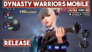 DYNASTY WARRIORS MOBILE Release Gameplay Android