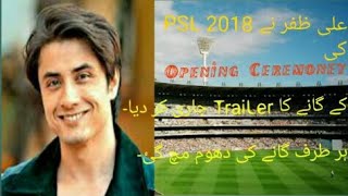 Ali Zafar has Released trailer of opening ceremony anthem Psl 2018