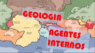 Geologia - Agentes Internos