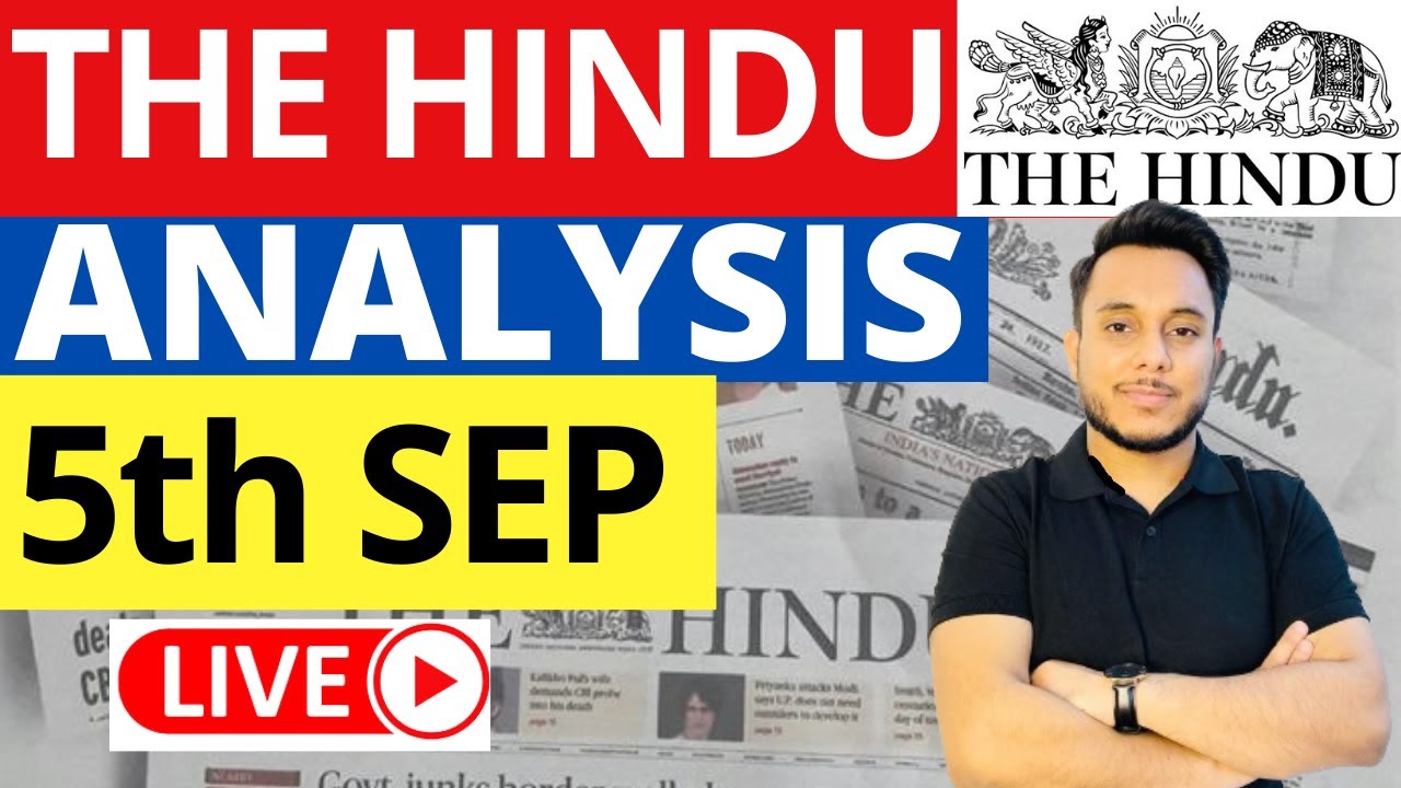 The Hindu Analysis 5 September 2023 Daily Current Affairs For Upsc