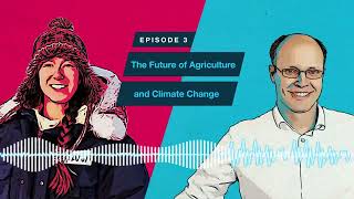 The Future of Agriculture and Climate Change | Bayer Headlines of the Future Podcast