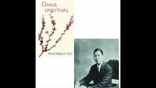 Watchman Nee - Omul spiritual | Partea 1 | Audio | Claudiu Pop