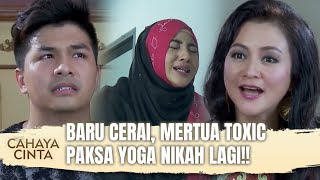 Yoga-Aisyah Cerai, Mertua Toxic Jodohin Yoga Sama Cewek Lain | Cahaya Cinta Eps 7 FULL