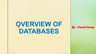 Overview of Databases | SQL Server | Database Design | SQL Talks with Vineet | VINEET VERMA