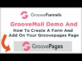 GrooveMail Demo And How To Create A Form And Add On Your Groovepages Page