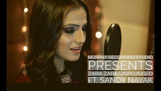 Zara Zara Unplugged Cover ft. Sandy Nayak | Murphy Records