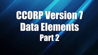 CCORP Data Elements Part 2