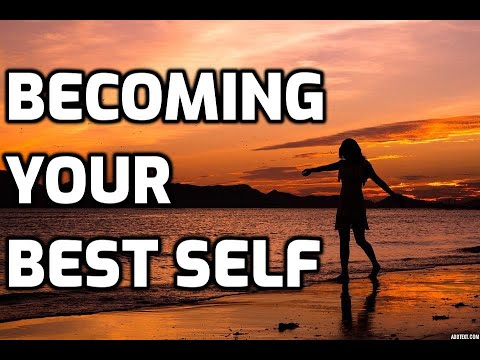 Becoming Your Best Self Youtube