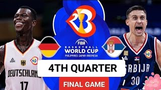 FIBA BASKETBALL WORLD CUP 2023 FINAL GAME 4TH QUARTER GERMANY VS SERBIA