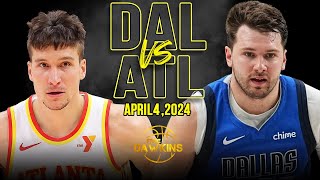 Dallas Mavericks vs Atlanta Hawks  Game Highlights | April 4, 2024 | FreeDawkins