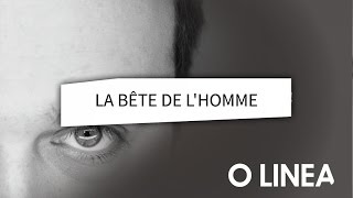 O Linea - La bête de l'homme ( Lyrics vidéo )