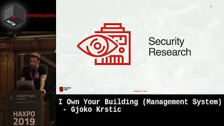 #HITBHaxpo D2 - I Own Your Building (Management System) - Gjoko Krstic