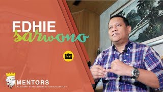 MENTORS - EDHIE SARWONO: KARAKTER INSAN UNITED TRACTORS