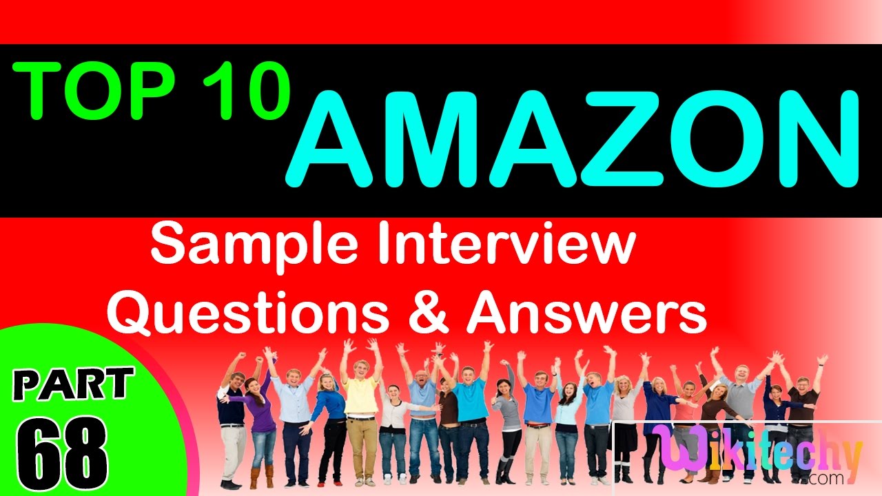 AMAZON Top Most Interview Questions And Answers For Freshers ...