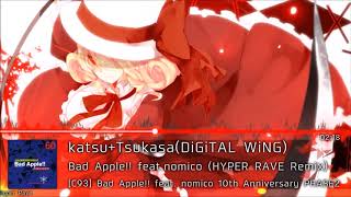 [C93] katsu+ Tsukasa(DiGiTAL WiNG) - Bad Apple!! feat nomico(HYPER RAVE remix)